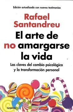 Libro Arte De No Amargarse La Vida, El