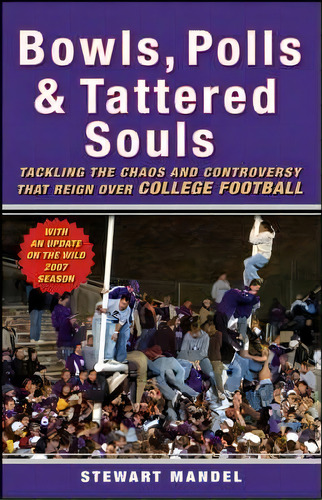 Bowls, Polls, And Tattered Souls, De Stewart Mandel. Editorial Turner Publishing Company, Tapa Blanda En Inglés
