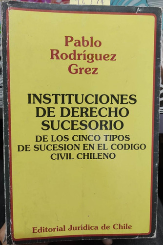 Instituciones De Derecho Sucesorio / Pablo Rodríguez