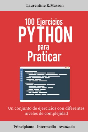 Libro : 100 Ejercicios Python Para Praticar Un Conjunto De.