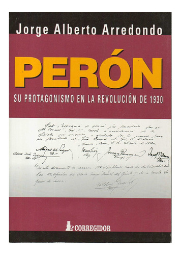 Peron Y Su Protagonismo En La Revolucion De 1930