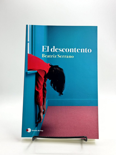El Descontento - Beatriz Serrano