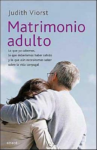 Matrimonio Adulto, De Viorst, Judith. Editorial Emecé, Tapa Tapa Blanda En Español