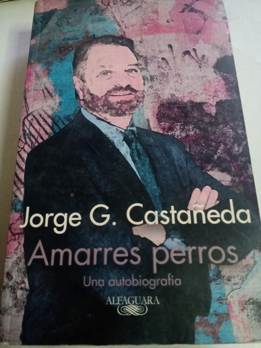 Amarres Perros Jorge G. Castañeda