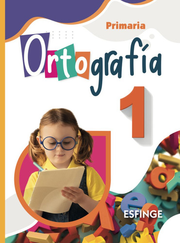 Ortografía 1. Primaria, De Editorial Esfinge. Editorial Esfinge, Tapa Blanda, Edición 01 En Español, 2023