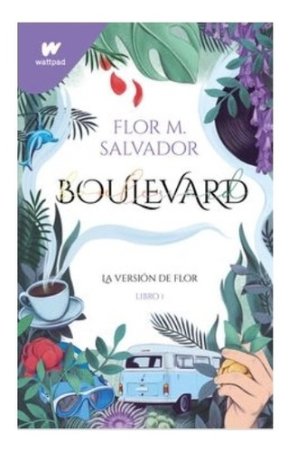 Boulevard. 1  -  La  Versión  De  Flor   Nuevo