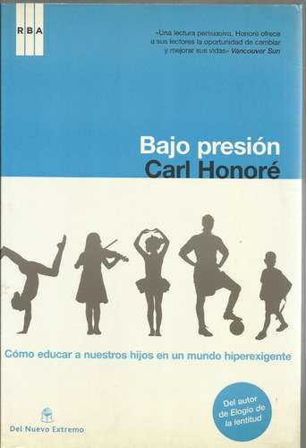 Bajo Presión - Carl Honoré - 