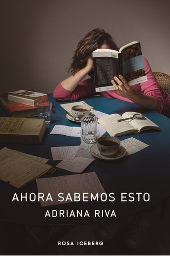 Ahora Sabemos Esto - Adriana Riva