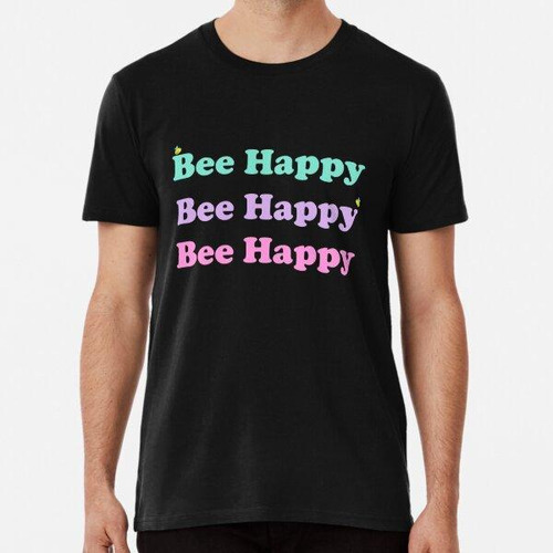 Remera Bee Happy, Be Happy Juego De Palabras, Oraciones Posi