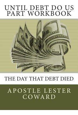 Libro Until Debt Do Us Part Workbook: The Day That Debt D...