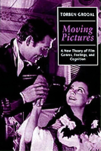 Moving Pictures, De Torben Grodal. Editorial Oxford University Press, Tapa Blanda En Inglés