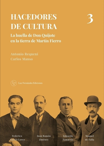Hacedores De Cultura 3 - Antonio Requeni - Carlos Manso