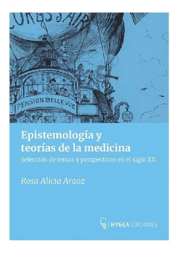 Libro - Epistemología Y Teorías De La Medicina  Rosa Alicia