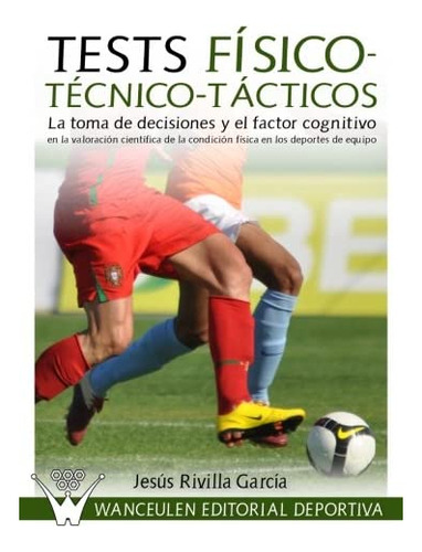 Libro: Test Físico-técnico-tácticos (edición En Español)