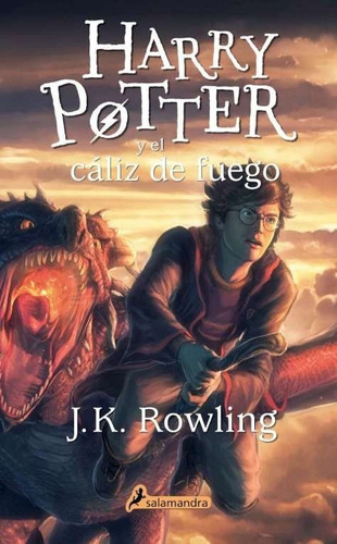 Harry Potter Y El Cãâ¡liz De Fuego (harry Potter 4), De Rowling, J.k.. Editorial Salamandra Infantil Y Juvenil, Tapa Blanda En Español