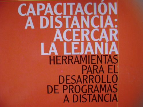 Capacitacion A Distancia. Acercar La Lejania- Lugo- Schulman