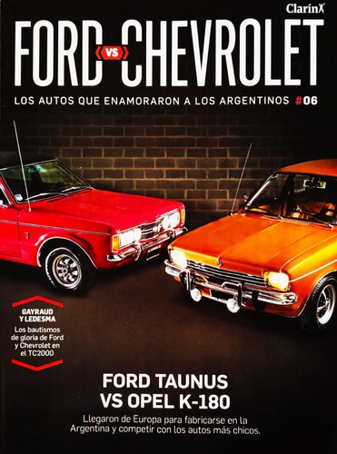 Autos Que Enamoraron A Los Argentinos N° 6 Ford Vs Chevrolet