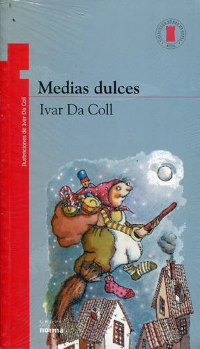 Medias Dulces, De Ivar Da Coll. Editorial Norma, Tapa Blanda, Edición 1 En Español, 2015