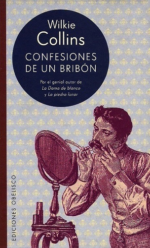 Confesiones De Un Bribón - Collins Wilkie