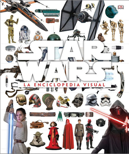 Star Wars La Enciclopedia Visual