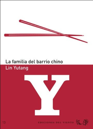 La Familia Del Barrio Chino, De Lin Yutang. Editorial Ediciones Del Viento (w), Tapa Blanda En Español