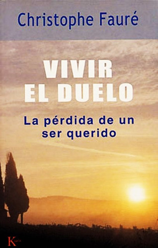 Vivir El Duelo - Faure - Perdida De Un Ser Querido