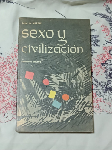 Sexo Y Civilizacion - Zona Vte.lopez