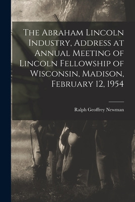 Libro The Abraham Lincoln Industry, Address At Annual Mee...