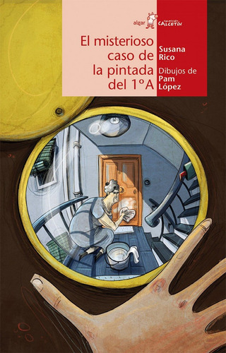 Libro - El Misterioso Caso De La Pintada Del 1ºa 