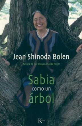 Sabia Como Un Arbol - Bolen , Jean Shinoda - Kairos - #c