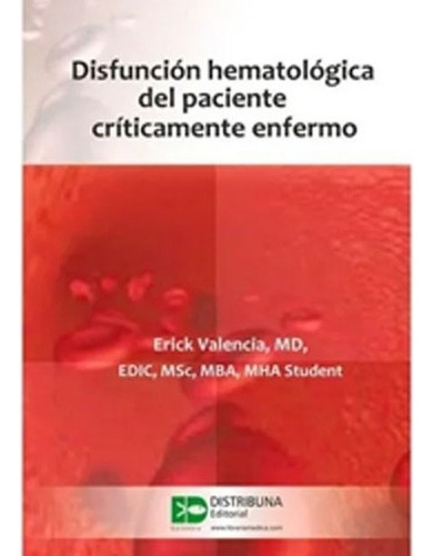 Disfuncion Hematologica Del Paciente Criticamente Enfermo 