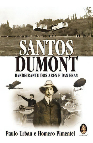 Santos Dumont, de Urban Paulo. Editora MADRAS EDITORA em português