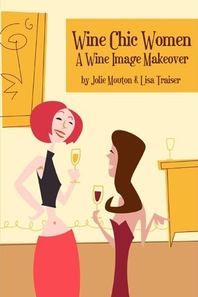 Libro Wine Chic Women - Jolie Mouton