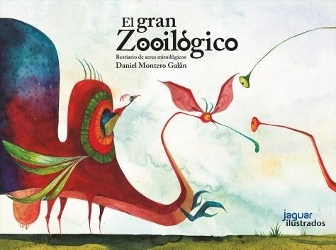 El Gran Zooilógico - Daniel Montero Galán
