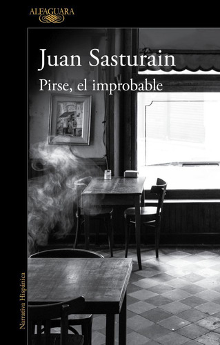 Pirse, El Improbable - Juan Sasturain