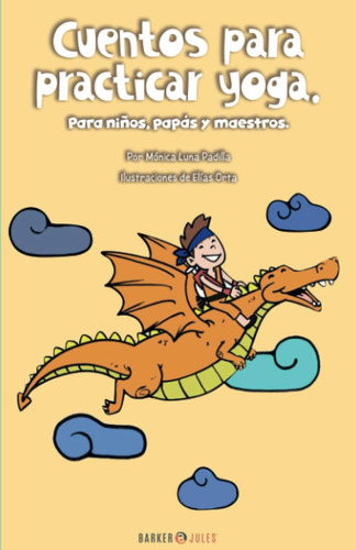 Libro Cuentos Para Practicar Yoga Para Niños, Papás Y Maest