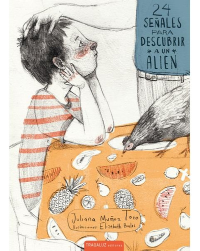 24 Señales Para Descubrir A Un Alien - Juliana Muñoz Toro