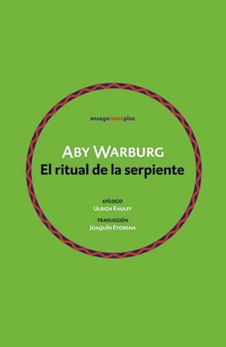 Aby Warburg - Ritual De La Serpiente, El (nuevo)