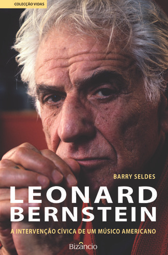Leonard Bernstein-a Intervenção C¡vica - Selds, Barry