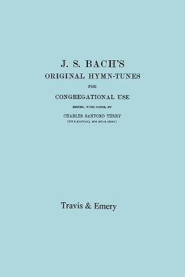 Libro J.s. Bach's Original Hymn-tunes For Congregational ...