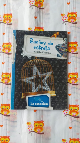 Sueños De Estrella - Isabelle Chaillou - Ed Mandioca 