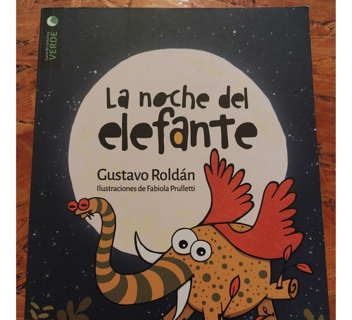 Libro La Noche Del Elefante Gustavo Roldán Ediciones Bambalí