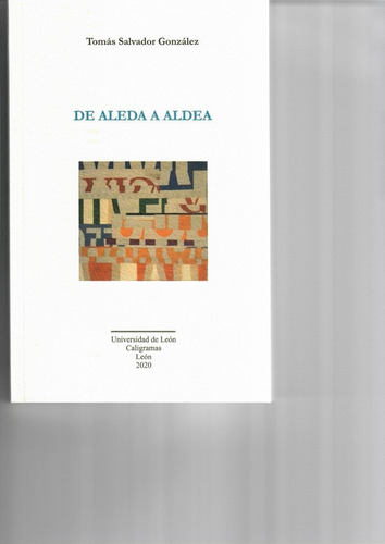 De Aleda A Aldea, De Salvador González, Tomás. Editorial Publicaciones Universidad De León, Tapa Blanda En Español