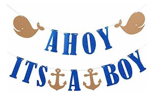 Ahoy Its A Boy Glitter Banner- Tema Náutico Baby Shower Par