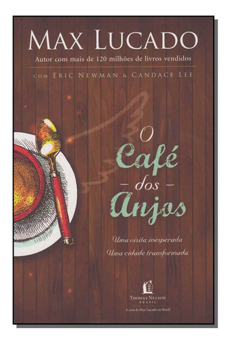 Cafe Dos Anjos, O - Lucado, Max - Thomas Nelson