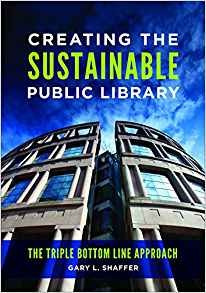 Creating The Sustainable Public Library The Triple Bottom Li