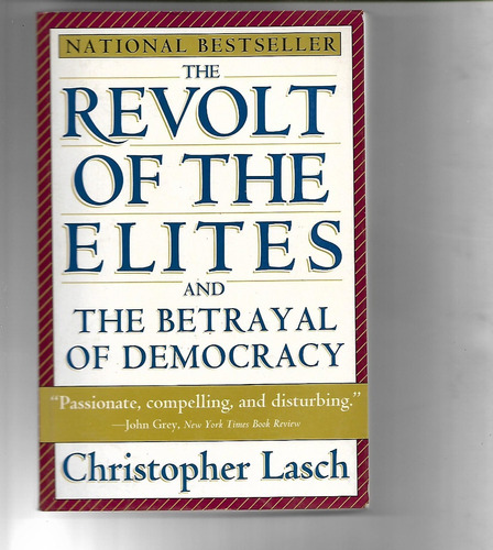 The Revolt Of The Elites And The Betrayal Of Democracy Lasch
