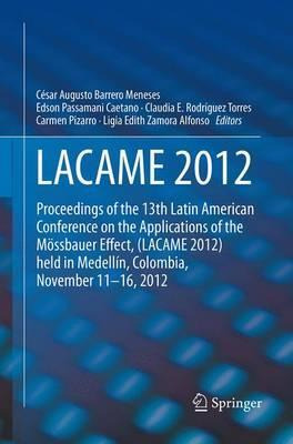 Libro Lacame 2012 : Proceedings Of The 13th Latin America...