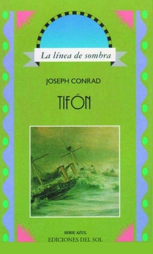 Tifón, Joseph Conrad, Ed. Colihue