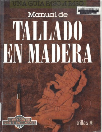 Libro Manual De Tallado De Maderas  De Luis Lesur Ed: 1